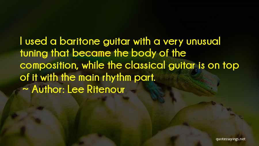 Body Composition Quotes By Lee Ritenour