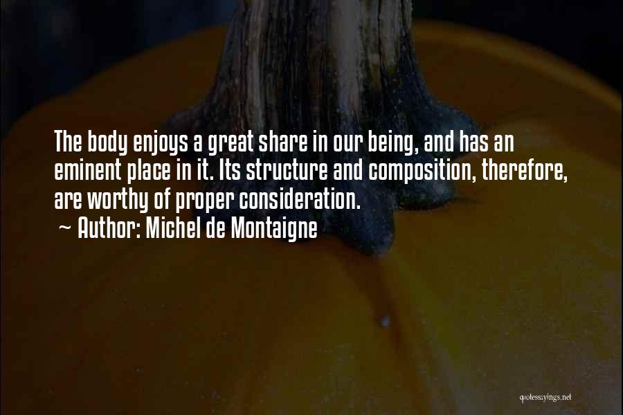 Body Composition Quotes By Michel De Montaigne