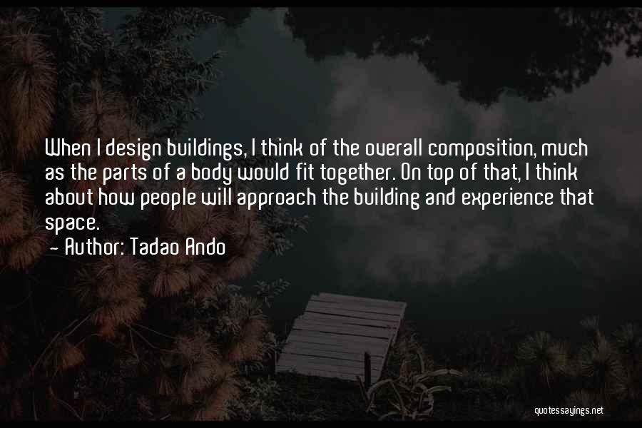 Body Composition Quotes By Tadao Ando