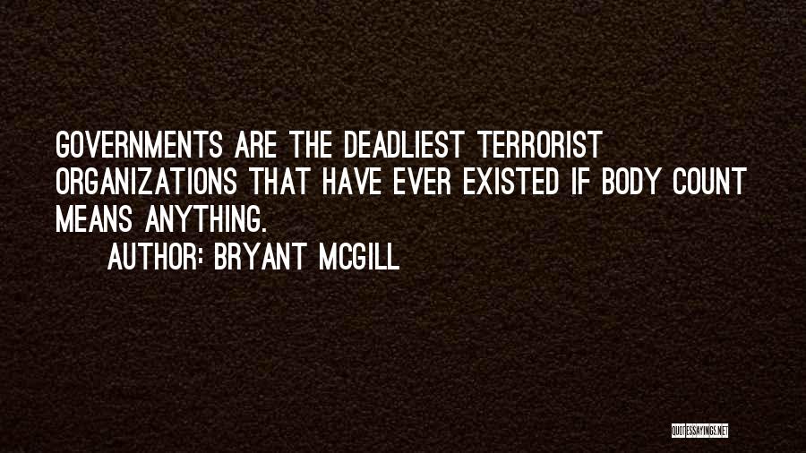Body Count Quotes By Bryant McGill