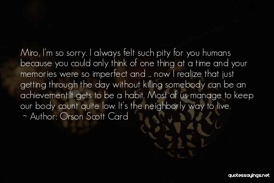 Body Count Quotes By Orson Scott Card