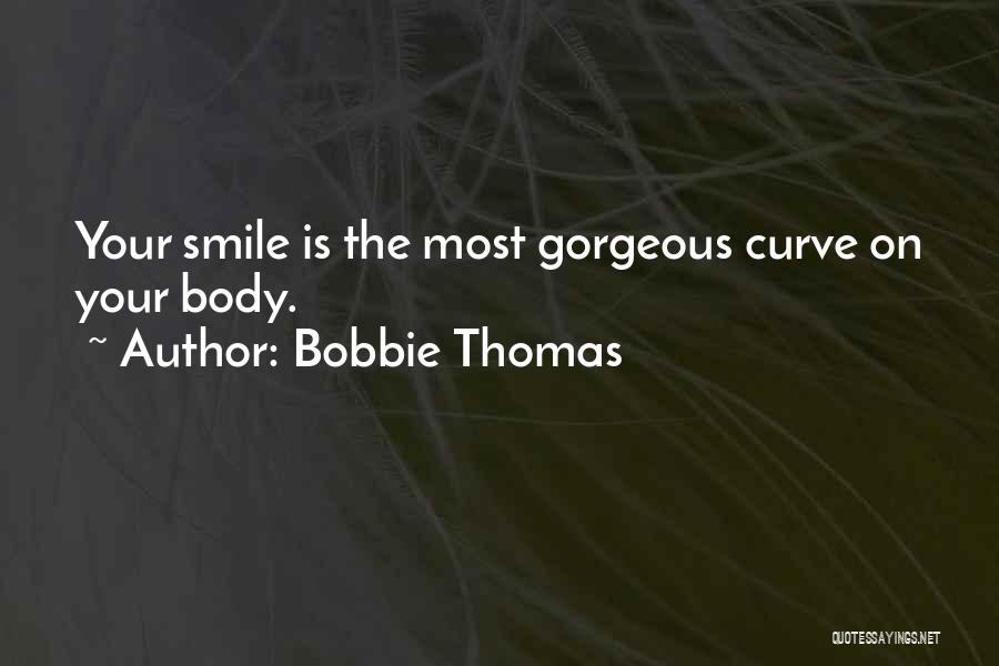 Body Curves Quotes By Bobbie Thomas