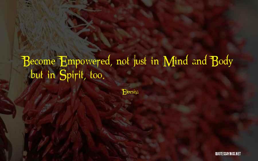 Body Empowerment Quotes By Eleesha Body Empowerment Quotes By Eleesha