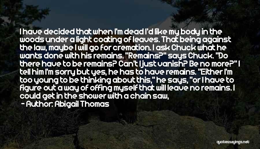 Body Figure Quotes By Abigail Thomas