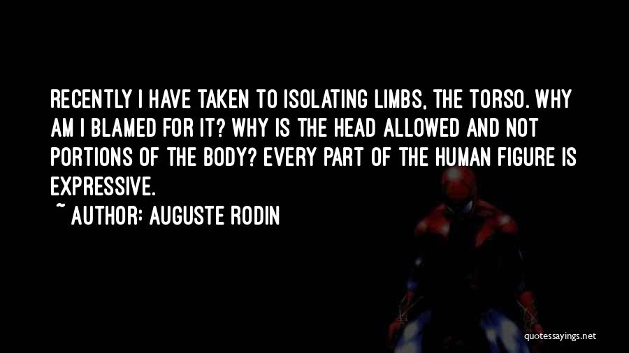 Body Figure Quotes By Auguste Rodin