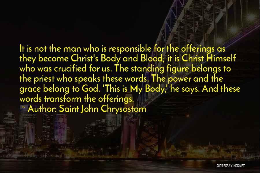 Body Figure Quotes By Saint John Chrysostom