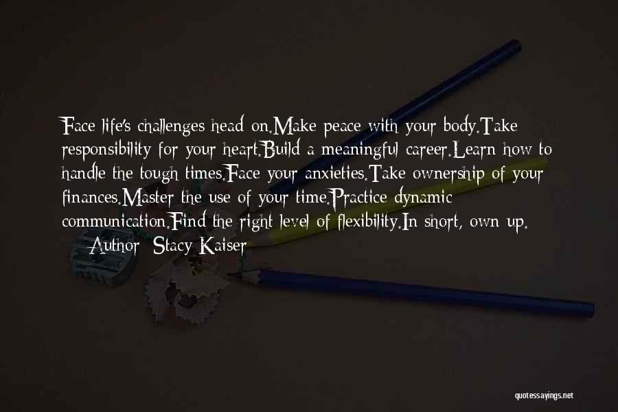 Body Flexibility Quotes By Stacy Kaiser