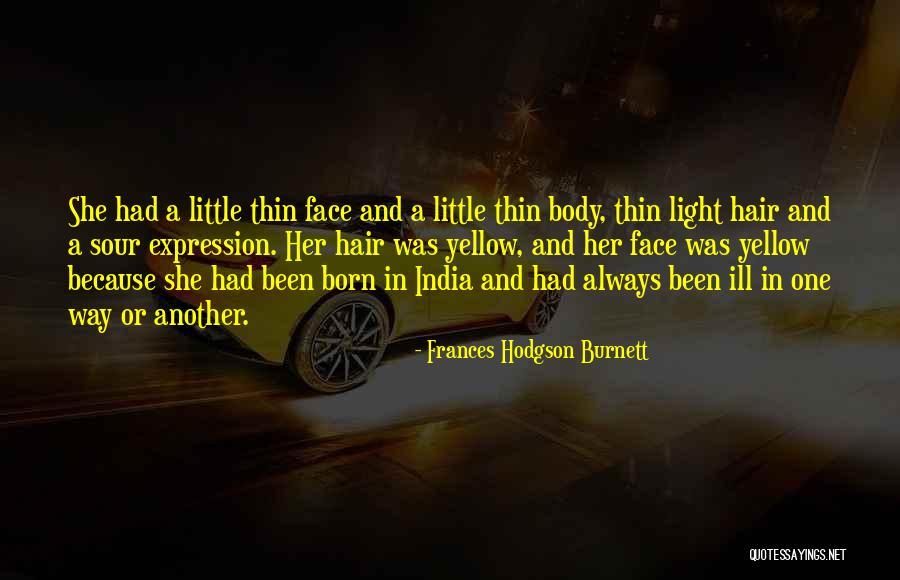 Body Hair Quotes By Frances Hodgson Burnett Body Hair Quotes By Frances Hodgson Burnett