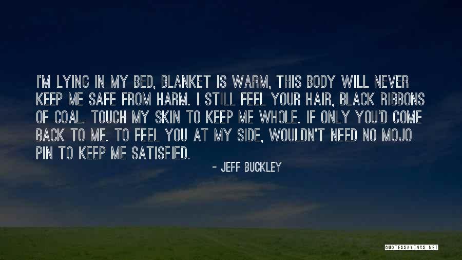 Body Hair Quotes By Jeff Buckley Body Hair Quotes By Jeff Buckley