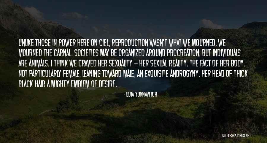 Body Hair Quotes By Lidia Yuknavitch Body Hair Quotes By Lidia Yuknavitch