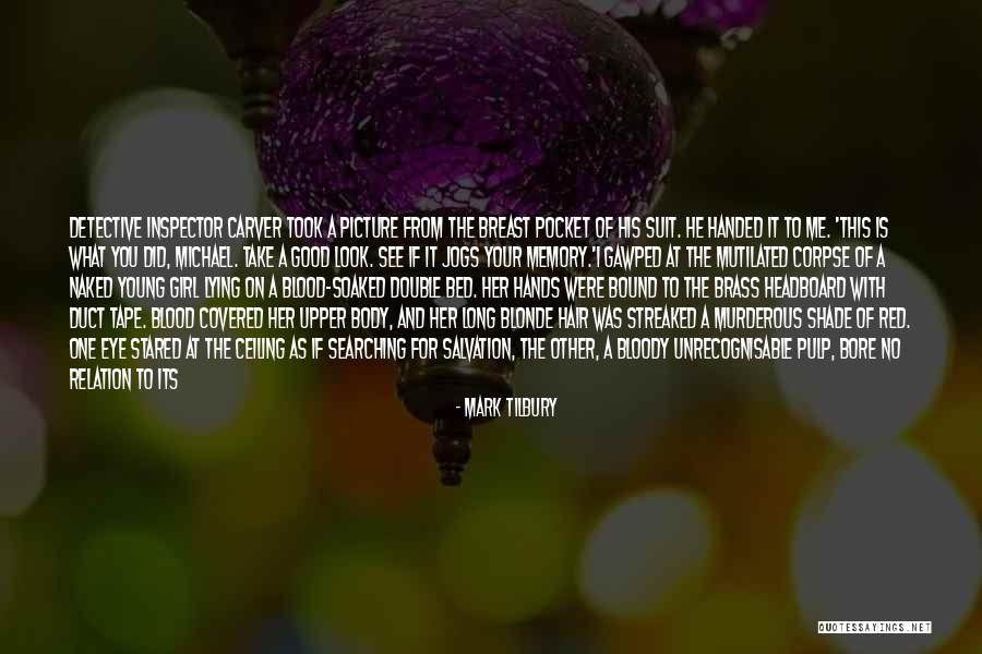 Body Hair Quotes By Mark Tilbury Body Hair Quotes By Mark Tilbury