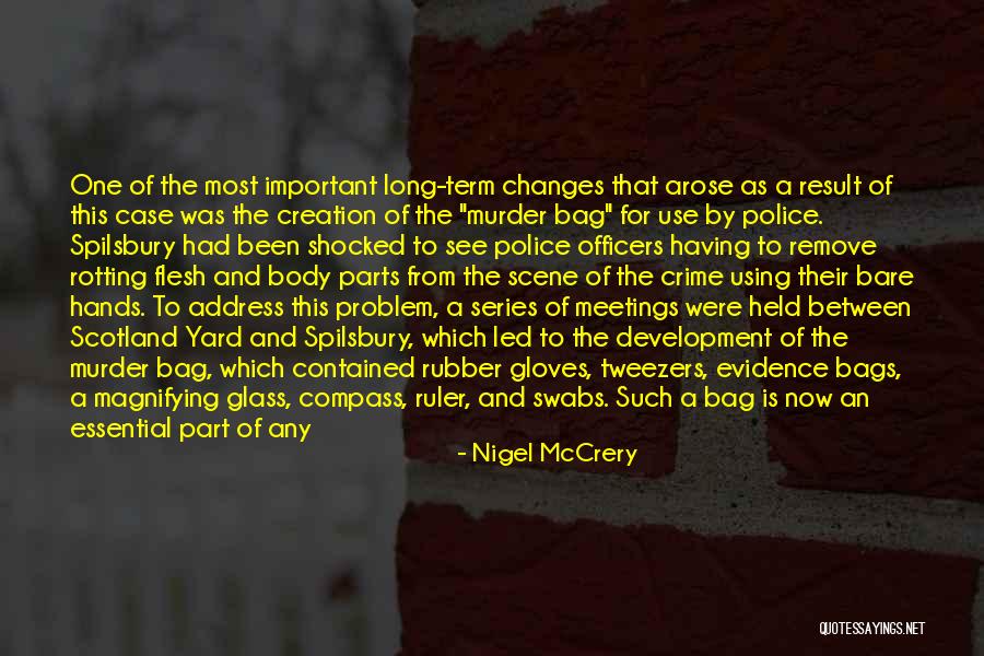 Body Has Many Parts Quotes By Nigel McCrery Body Has Many Parts Quotes By Nigel McCrery