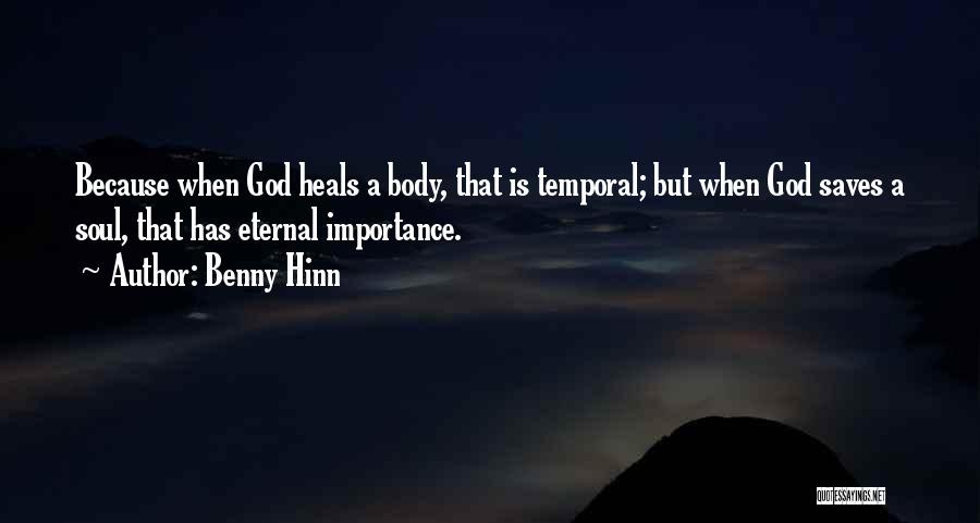 Body Heals Itself Quotes By Benny Hinn