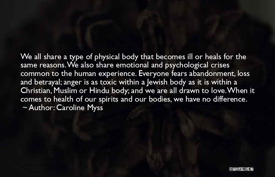 Body Heals Itself Quotes By Caroline Myss