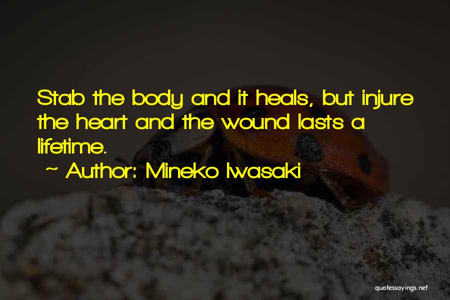 Body Heals Itself Quotes By Mineko Iwasaki