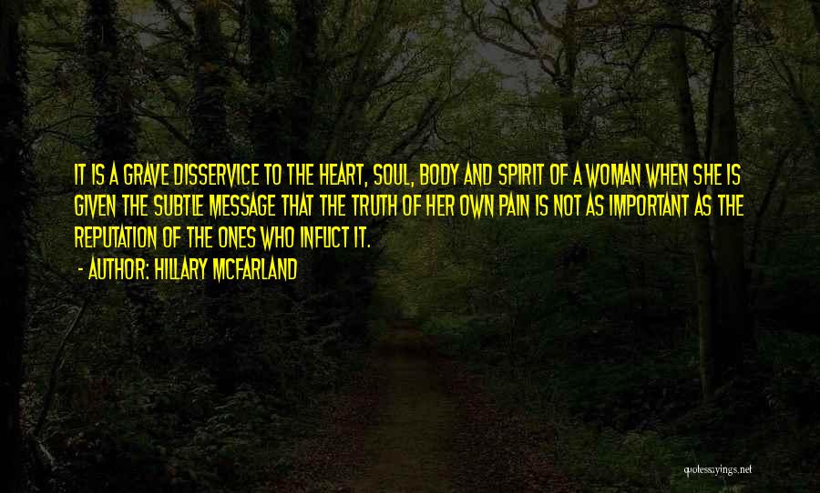 Body Heart And Soul Quotes By Hillary McFarland