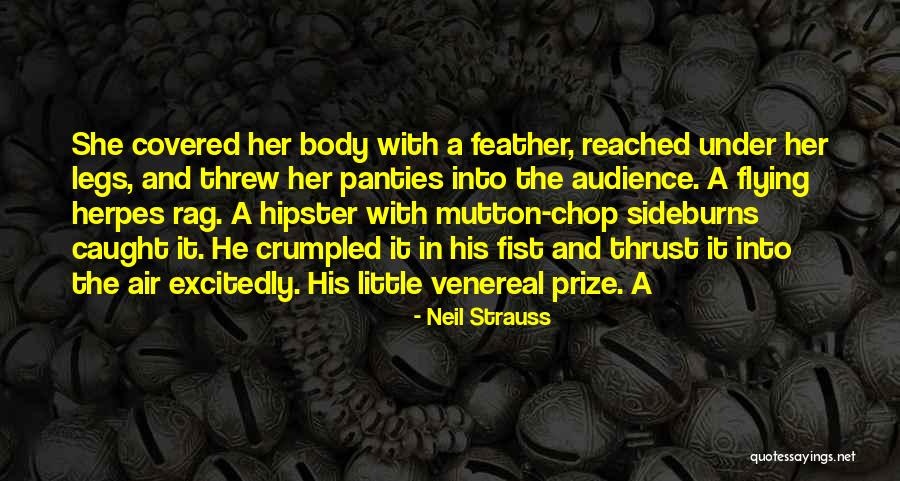 Body Herpes Quotes By Neil Strauss Body Herpes Quotes By Neil Strauss