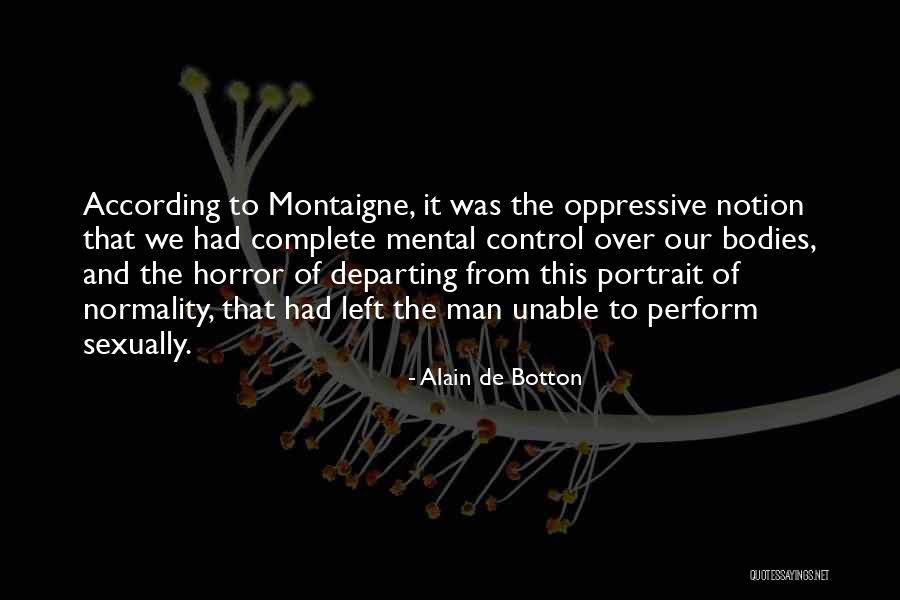 Body Horror Quotes By Alain De Botton Body Horror Quotes By Alain De Botton
