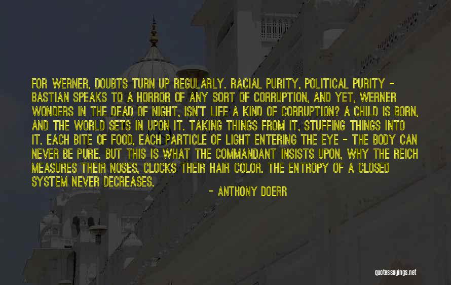 Body Horror Quotes By Anthony Doerr Body Horror Quotes By Anthony Doerr