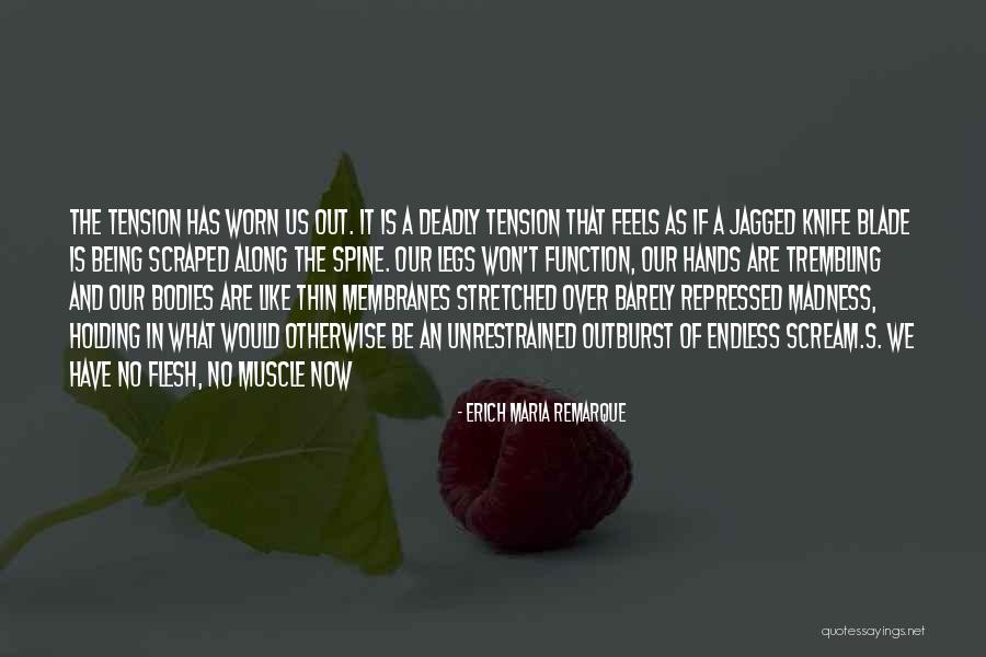Body Horror Quotes By Erich Maria Remarque Body Horror Quotes By Erich Maria Remarque