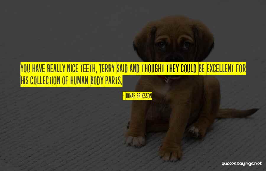 Body Horror Quotes By Jonas Eriksson Body Horror Quotes By Jonas Eriksson