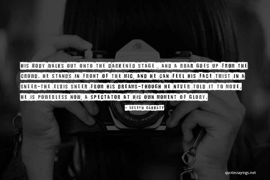 Body Horror Quotes By Joseph Garraty Body Horror Quotes By Joseph Garraty