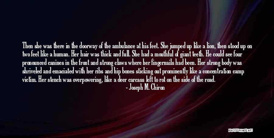 Body Horror Quotes By Joseph M. Chiron Body Horror Quotes By Joseph M. Chiron