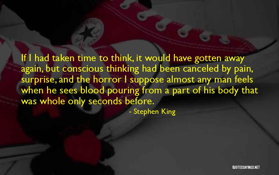 Body Horror Quotes By Stephen King Body Horror Quotes By Stephen King