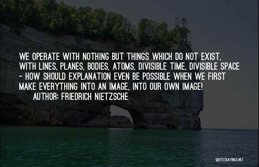 Body Image Quotes By Friedrich Nietzsche
