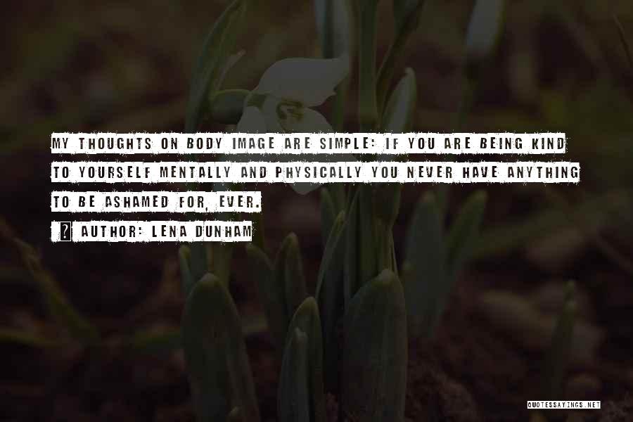 Body Image Quotes By Lena Dunham