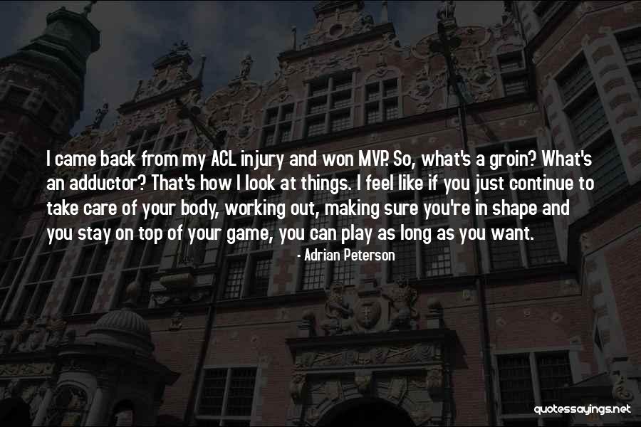 Body In Shape Quotes By Adrian Peterson