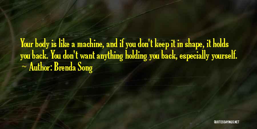 Body In Shape Quotes By Brenda Song
