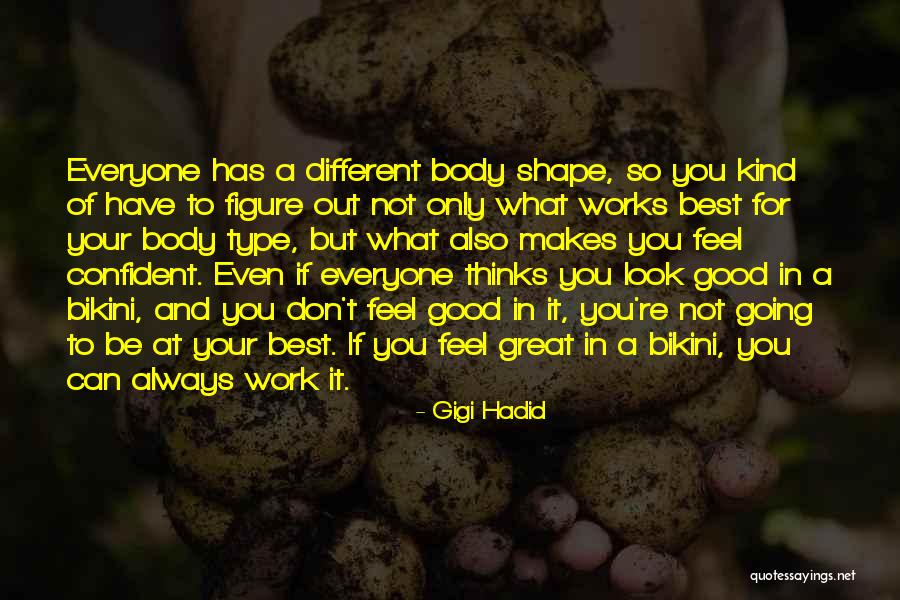Body In Shape Quotes By Gigi Hadid Body In Shape Quotes By Gigi Hadid