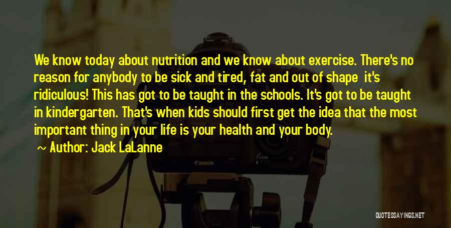 Body In Shape Quotes By Jack LaLanne