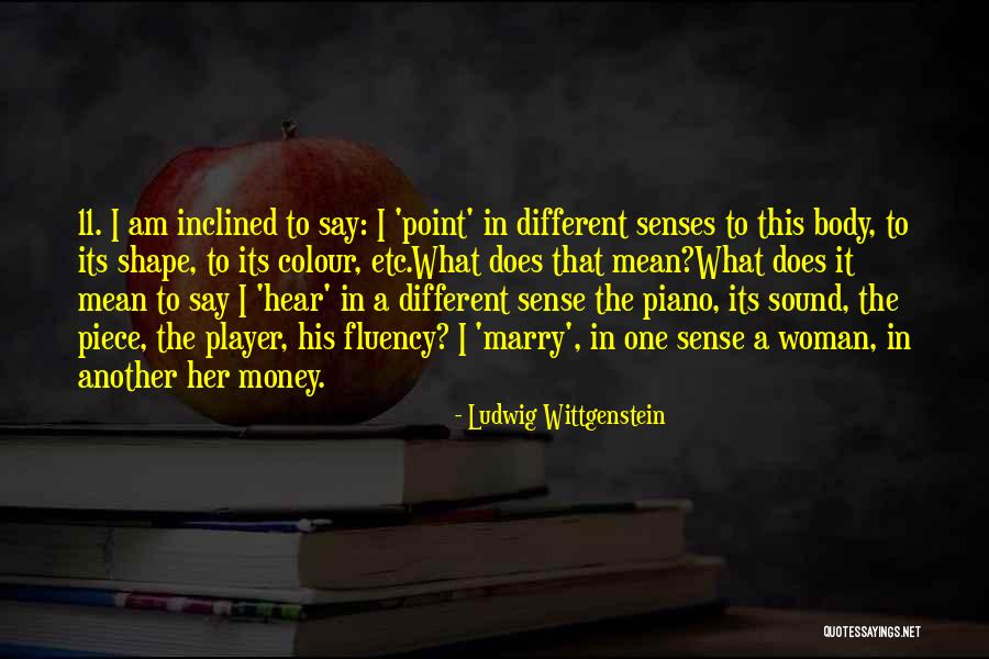 Body In Shape Quotes By Ludwig Wittgenstein Body In Shape Quotes By Ludwig Wittgenstein