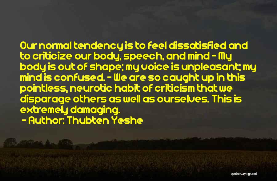 Body In Shape Quotes By Thubten Yeshe