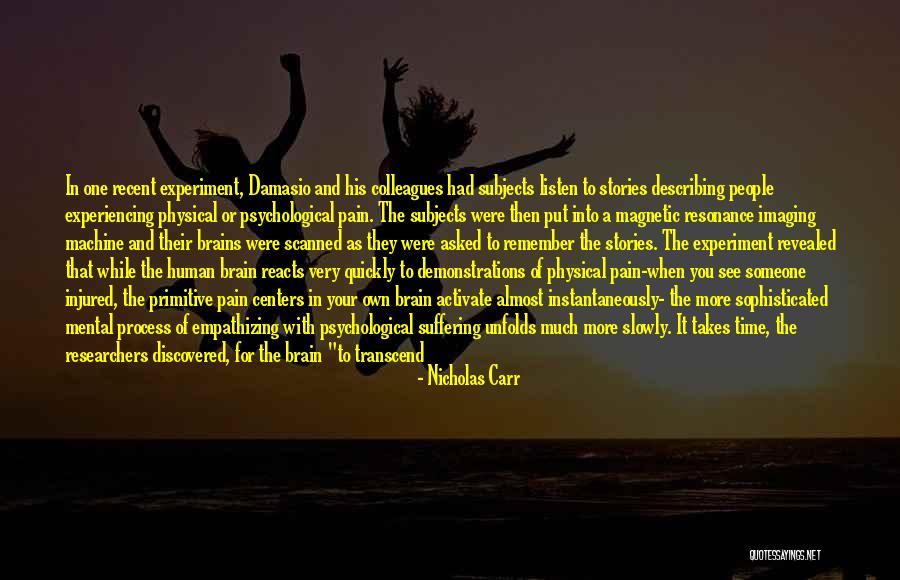 Body Injured Quotes By Nicholas Carr Body Injured Quotes By Nicholas Carr