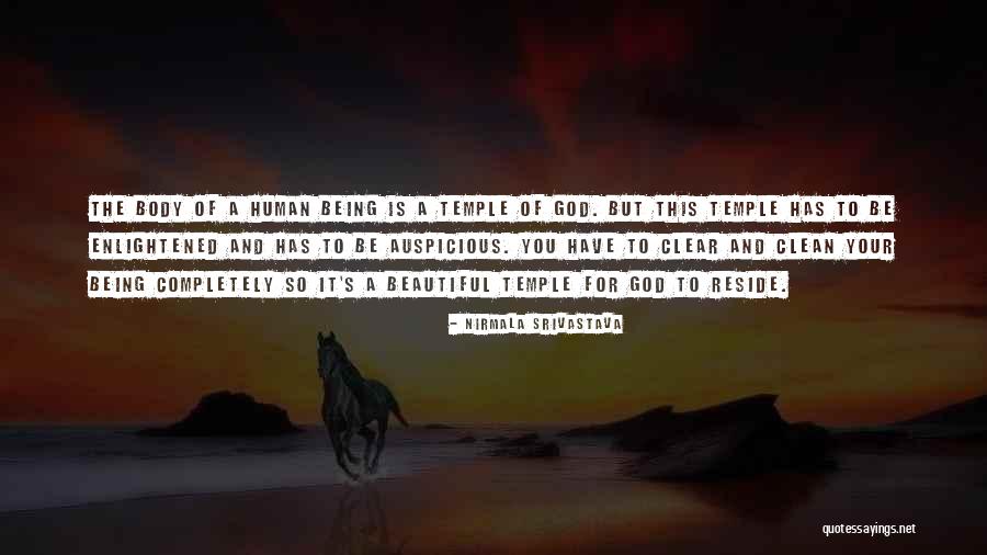 Body Is A Temple Quotes By Nirmala Srivastava Body Is A Temple Quotes By Nirmala Srivastava