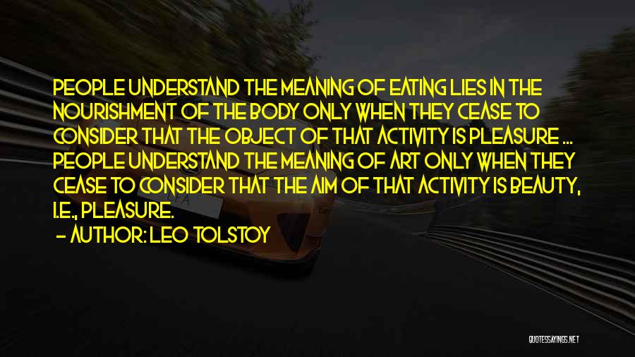 Body Is Art Quotes By Leo Tolstoy