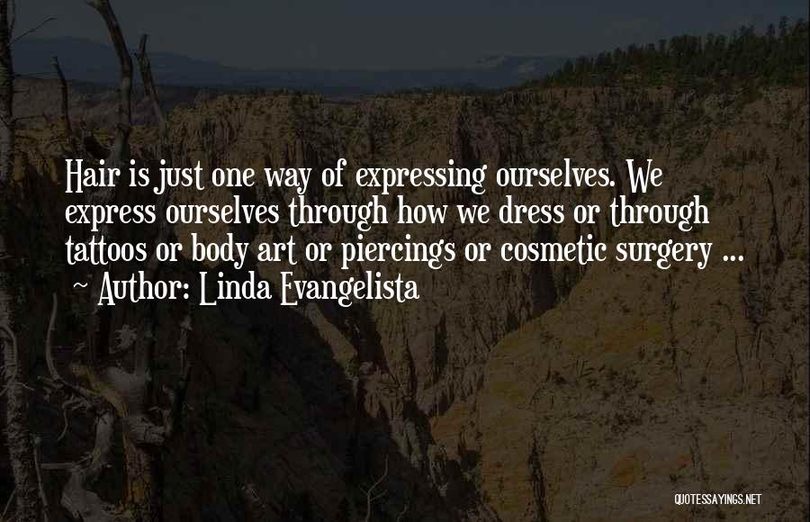 Body Is Art Quotes By Linda Evangelista