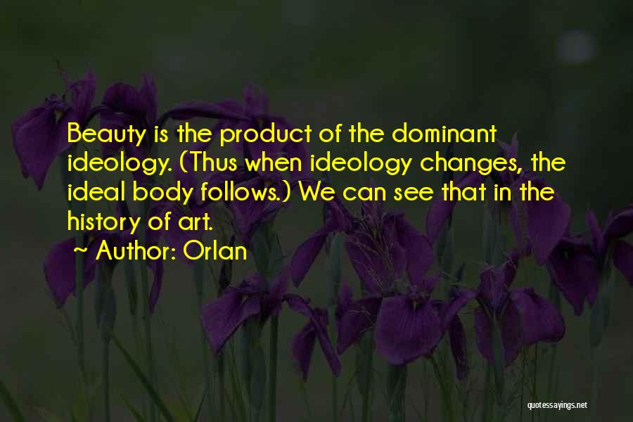 Body Is Art Quotes By Orlan