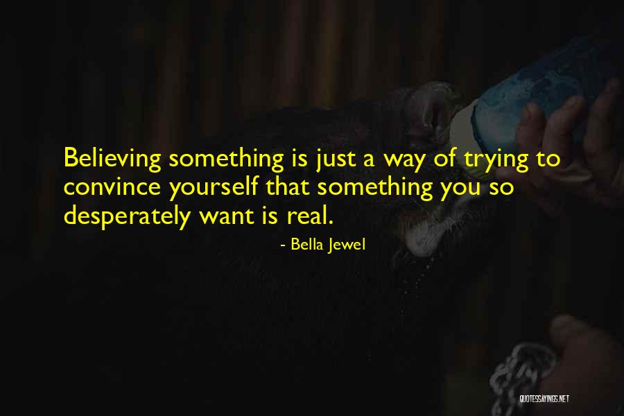 Body Itching Quotes By Bella Jewel Body Itching Quotes By Bella Jewel