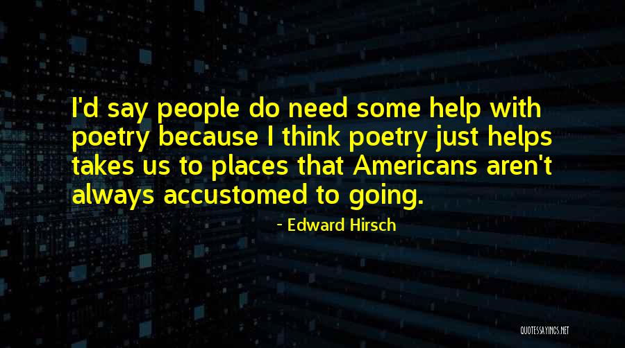 Body Itching Quotes By Edward Hirsch Body Itching Quotes By Edward Hirsch