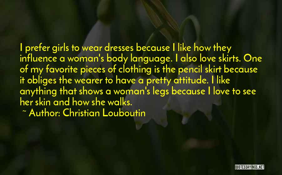 Body Language Love Quotes By Christian Louboutin