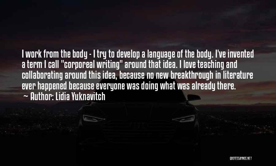 Body Language Love Quotes By Lidia Yuknavitch