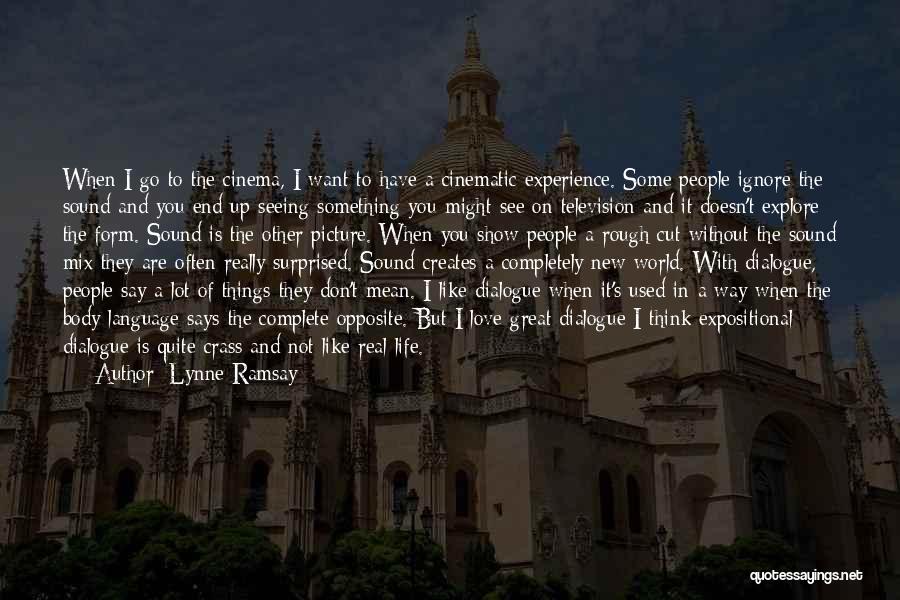 Body Language Love Quotes By Lynne Ramsay Body Language Love Quotes By Lynne Ramsay