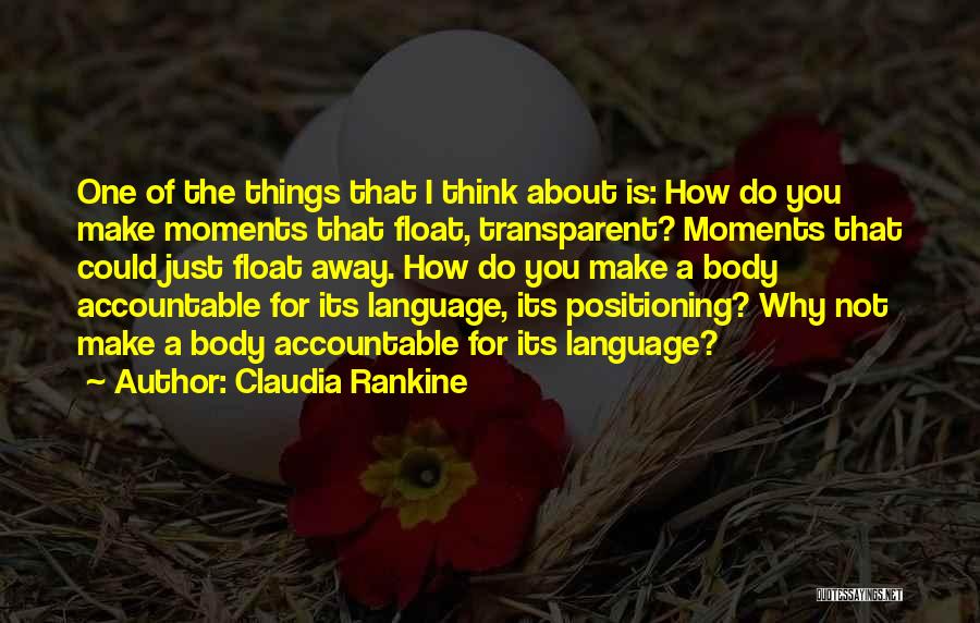 Body Language Quotes By Claudia Rankine