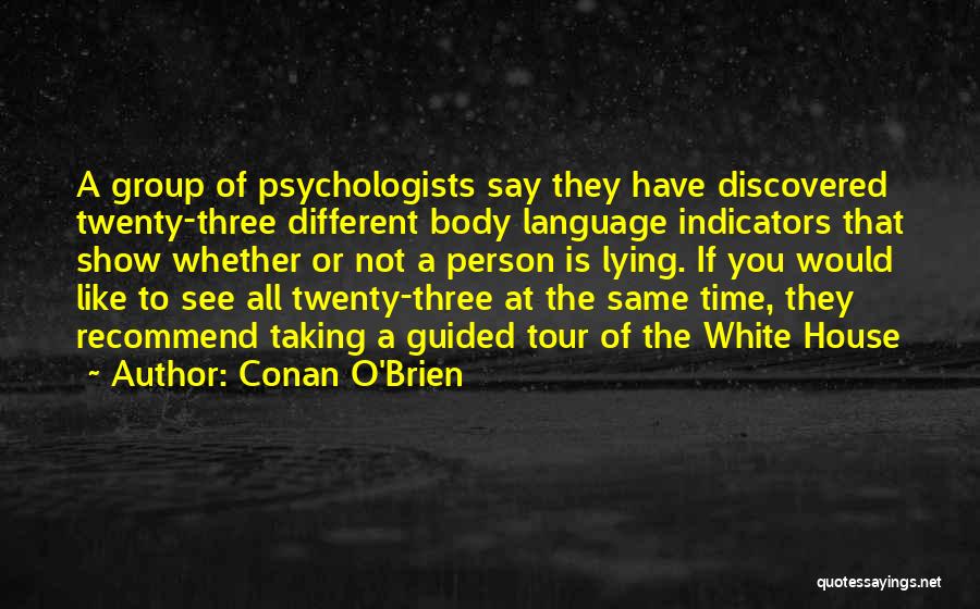 Body Language Quotes By Conan O'Brien