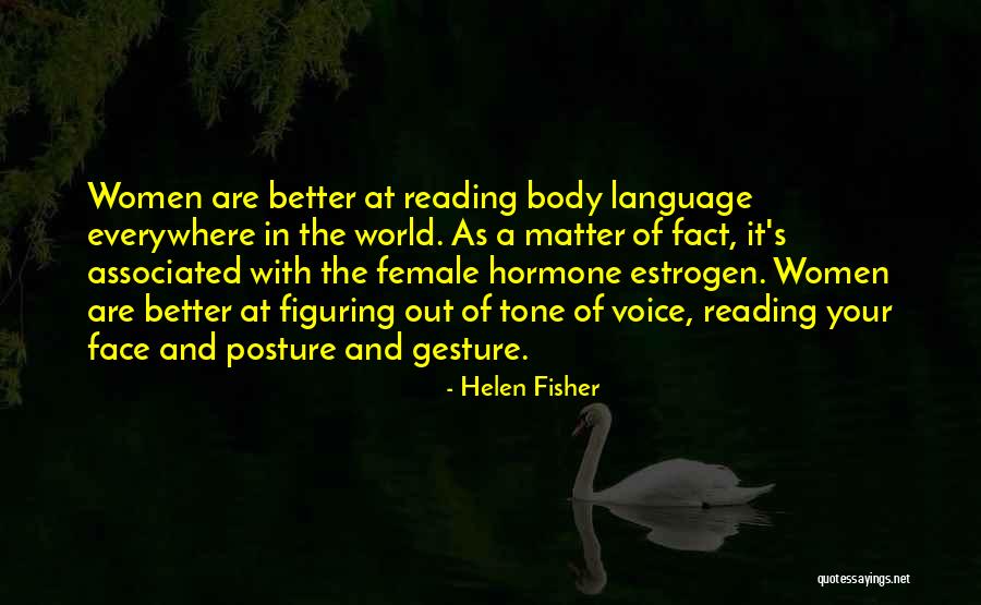 Body Language Quotes By Helen Fisher