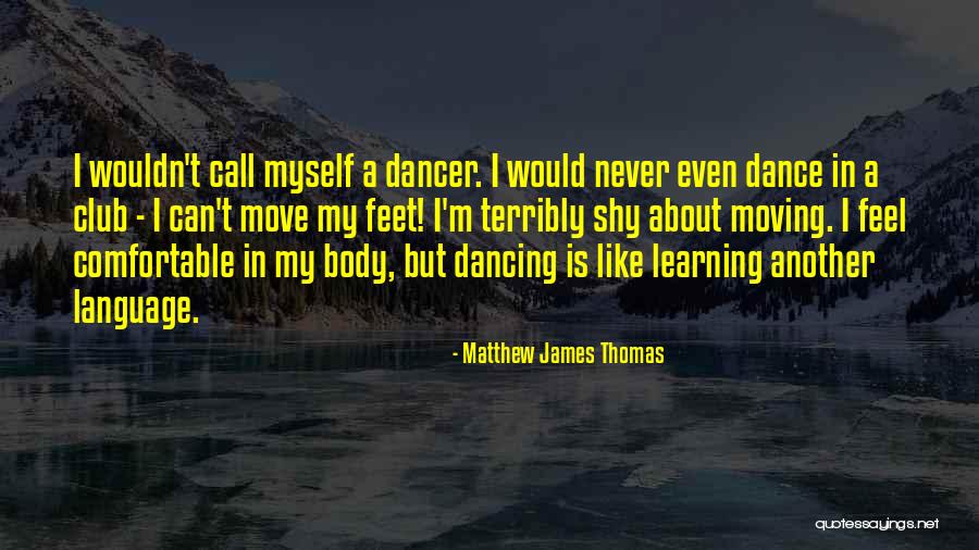 Body Language Quotes By Matthew James Thomas